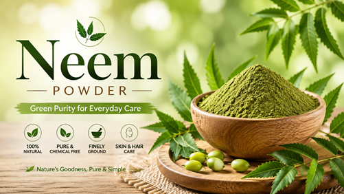 Neem Powder – Green Purity for Everyday Care